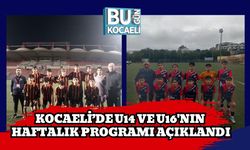 Kocaeli’de U14 ve U16'nın Haftalık Programı Açıklandı