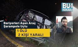 Bariyerleri Aşan Araç Şarampole Uçtu: 1 Ölü, 2 Kişi Yaralı