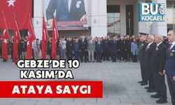 Gebze’de 10 Kasım’da Ataya Saygı