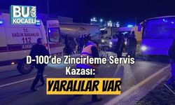 D-100’de Zincirleme Servis Kazası: Yaralılar Var