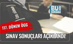 117. Dönem ÖGG Sınav Sonuçları Açıklandı!