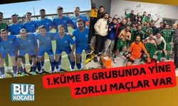 1.Küme B Grubunda Yine Zorlu Maçlar Var