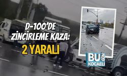 D-100’de Zincirleme Kaza: 2 Yaralı