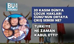 20 Kasım Dünya Çocuk Hakları Günü’nün Ortaya Çıkış Sebebi Ne? Türkiye Ne Zaman Kabul Etti?