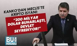 Kanko’dan Meclis’te Kripto İsyanı: “200 Milyar Dolar Buharlaştı, Devlet Seyrediyor!”