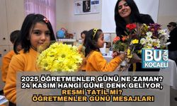 2025 Öğretmenler Günü Ne Zaman? 24 Kasım Hangi Güne Denk Geliyor, Resmi Tatil Mi? Öğretmenler Günü Mesajları