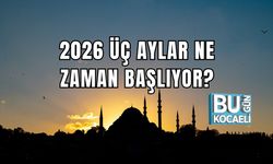 2026 Üç Aylar Ne Zaman Başlıyor?