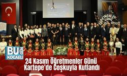 24 Kasım Öğretmenler Günü Kartepe’de Coşkuyla Kutlandı