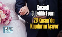 Kocaeli 3. Evlilik Fuarı 28 Kasım’da Kapılarını Açıyor