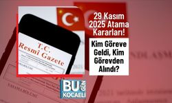 29 Kasım 2025 Atama Kararları! Kim Göreve Geldi, Kim Görevden Alındı?