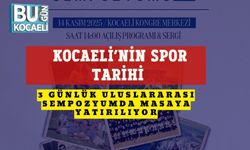 Kocaeli’nin Spor Tarihi 3 Günlük Uluslararası Sempozyumda Masaya Yatırılıyor