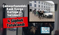 Çamaşırhanedeki Kanlı Kavga Kartepe’yi Sarsmıştı! 4 Şüpheli Tutuklandı