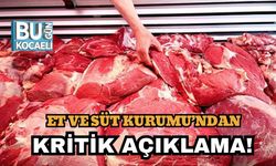 Et ve Süt Kurumu’ndan Kritik Açıklama!