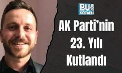 AK Parti’nin 23. Yılı Kutlandı