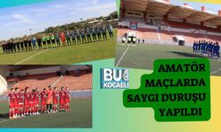 Amatör Maçlarda Saygı Duruşu Yapıldı