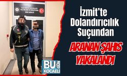 İzmit’te Dolandırıcılık Suçundan Aranan Şahıs Yakalandı