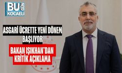 Asgari Ücrette Yeni Dönem Başlıyor: Bakan Işıkhan’dan Kritik Açıklama