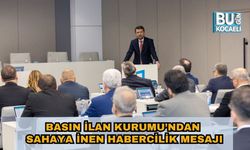 Basın İlan Kurumu’ndan Sahaya İnen Habercilik Mesajı