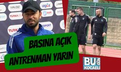 Basına Açık Antrenman Yarın