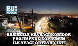 Başiskele Kavşağı Koridor Projesi’nde Köprünün İlk Ayağı Ortaya Çıktı