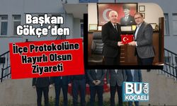 Başkan Gökçe’den İlçe Protokolüne Hayırlı Olsun Ziyareti