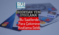 BDDK!dan Yeni Uygulama! Bu Saatlerde Para Çekimine Kısıtlama Geldi