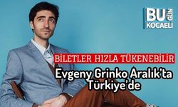Biletler Hızla Tükenebilir: Evgeny Grinko Aralık’ta Türkiye’de