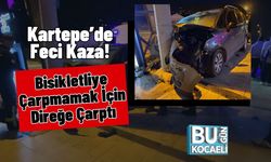 Kartepe’de Feci Kaza! Bisikletliye Çarpmamak İçin Direğe Çarptı