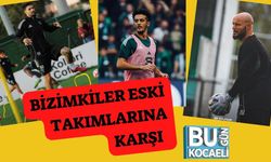 Bizimkiler Eski Takımlarına Karşı