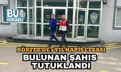 Kocaeli’de 3 Yıl Hapis Cezası Bulunan Şahıs Tutuklandı