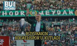 Büyükakın, Kocaelispor’u kutladı