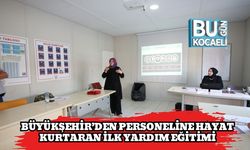 Büyükşehir’den Personeline Hayat Kurtaran İlk Yardım Eğitimi