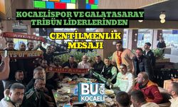 Kocaelispor ve Galatasaray Tribün Liderlerinden Centilmenlik Mesajı