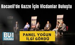 Kocaeli'de Gazze İçin Vicdanlar Konuştu: Panel Yoğun İlgi Gördü