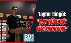 Tayfur Bingöl: “Çok Güzel Bir Seri Yakaladık”