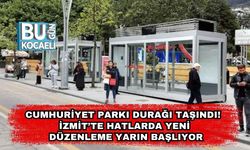 Cumhuriyet Parkı Durağı Taşındı! İzmit’te Hatlarda Yeni Düzenleme Yarın Başlıyor