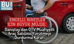 Engelli Bireyler İçin Büyük Müjde: Danıştay’dan ÖTV Muafiyetli Araç Satışına Yürütmeyi Durdurma Kararı