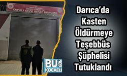 Darıca’da Kasten Öldürmeye Teşebbüs Şüphelisi Tutuklandı