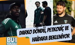 Darko Döndü, Petkoviç ve Haidara Bekleniyor