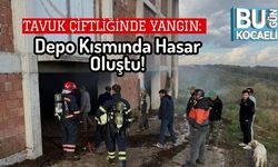 Tavuk Çiftliğinde Yangın: Depo Kısmında Hasar Oluştu!