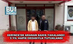 Derince’de Aranan Şahıs Yakalandı! 5 Yıl Hapis Cezasıyla Tutuklandı