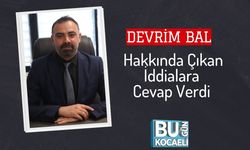 Devrim Bal Hakkında Çıkan İddialara Cevap Verdi