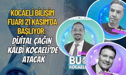 Kocaeli Bilişim Fuarı 21 Kasım’da Başlıyor: Dijital Çağın Kalbi Kocaeli’de Atacak