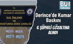 Derince’de Kumar Baskını: 6 Şüpheli Gözaltına Alındı