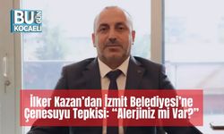 İlker Kazan’dan İzmit Belediyesi’ne Çenesuyu Tepkisi: “Alerjiniz mi Var?”