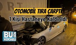 Otomobil Tıra Çarptı, 1 Kişi Hastaneye Kaldırıldı
