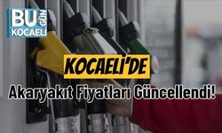 Kocaeli’de Akaryakıt Fiyatları Güncellendi!
