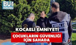 Kocaeli Emniyeti Çocukların Güvenliği İçin Sahada