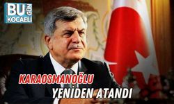 Karaosmanoğlu Yeniden Atandı