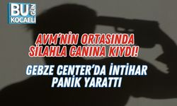 AVM’nin Ortasında Silahla Canına Kıydı! Gebze Center’da İntihar Panik Yarattı